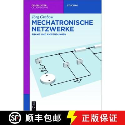 【3-4周达】Mechatronische Netzwerke – Praxis und Anwendungen [9783110470840]