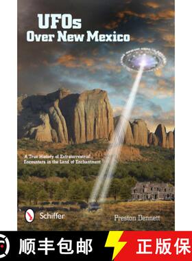 【3-4周达】UFOs Over New Mexico: A True History of Extraterrestrial Encounters in the Land of Enchant... [9780764339066]