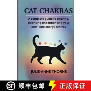 【3-4周达】Cat chakras.  A complete guide to clearing, cleansing and balancing your cats' core energy... [9781739353100]