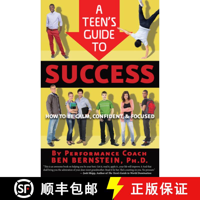 预订 A Teen's Guide to Success: How to Be Calm, Confident, Focused [9781938301186]