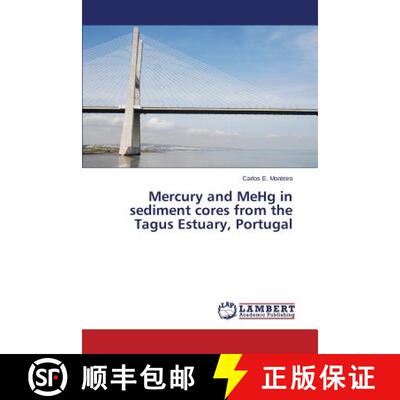 预订 Mercury and Mehg in Sediment Cores from the Tagus Estuary, Portugal [9783659564574]