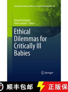 【3-4周达】Ethical Dilemmas for Critically Ill Babies (Softcover reprint of the original 1st ed. 2016... [9789402408232]