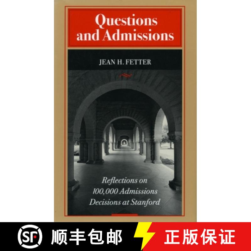 【3-4周达】Questions and Admissions: Reflections on 100,000 Admissions Decisions at Stanford [9780804723985]
