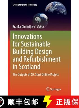 【3-4周达】Innovations for Sustainable Building Design and Refurbishment in Scotland : The Outputs of... [9783319374697]