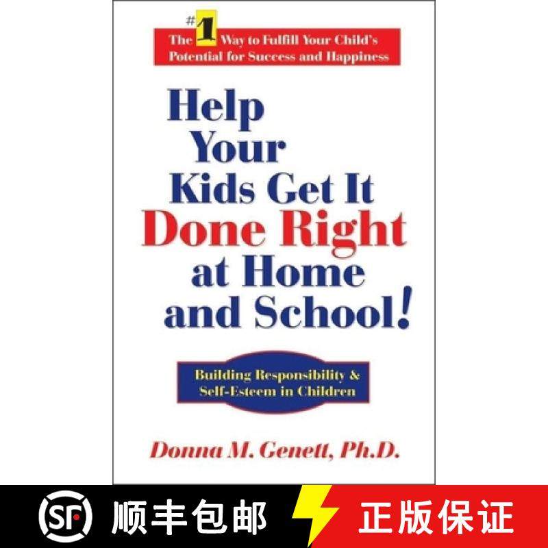 【3-4周达】Help Your Kids Get It Done Right at Home and School!: Building Responsibility & Self-Estee... [9781884956454]
