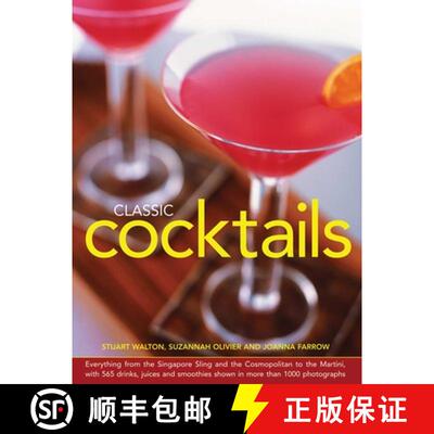 【3-4周达】精装 Classic Cocktails: Everything from the Singapore Sling and the Cosmopolitan to the Ma... [9780754827061]