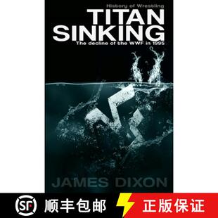 【3-4周达】Titan Sinking: The decline of the WWF in 1995 [9781291996371]