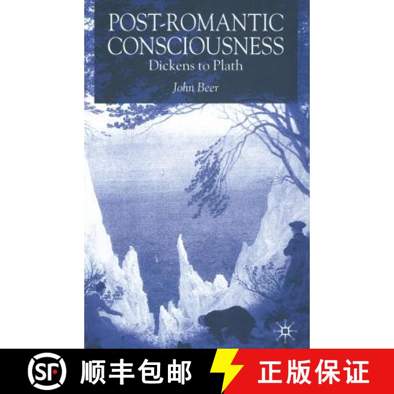【3-4周达】Post-Romantic Consciousness : Dickens to Plath [9781349509751]