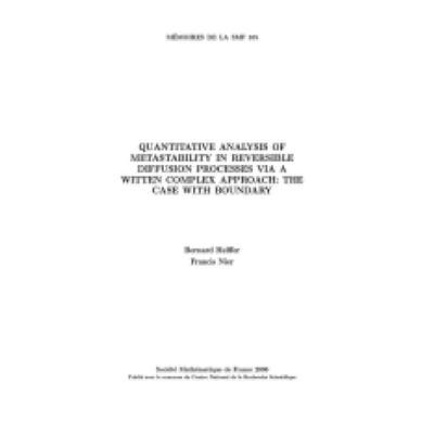 【4周达】Quantitative analysis of metastability in reversible diﬀusion processes via a Witten comple... [9782856292181]