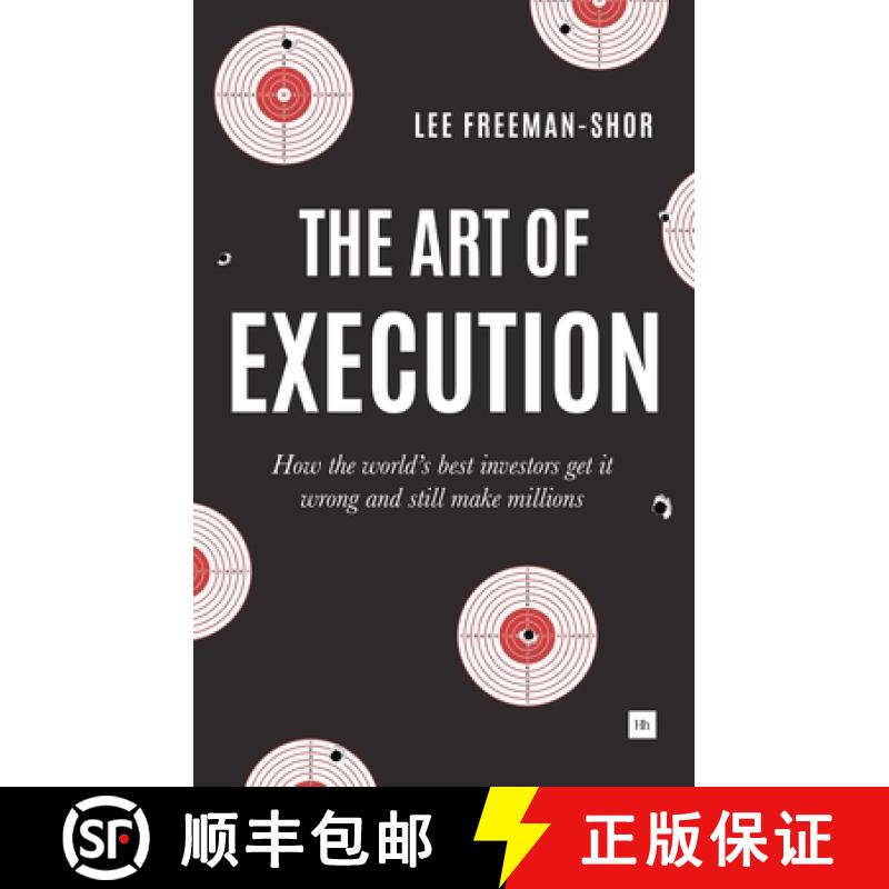 【4周达】The Art of Execution: How the World's Best Investors Get It Wrong and Still Make Millions [9780857194954]