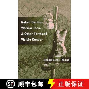【3-4周达】Naked Barbies, Warrior Joes, and Other Forms of Visible Gender [9780252071355]
