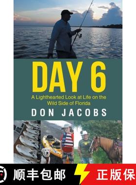 预订 Day 6: A Lighthearted Look at Life on the Wild Side of Florida [9781662478536]