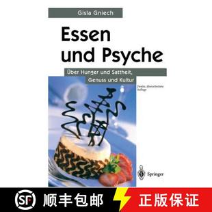 Sattheit Und 9783540427889 Kultur Genuss Hunger UEber Psyche Essen 预订