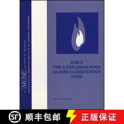 【3-4周达】Dow'S Fire & Explosion Index Hazard Classification Guide, Seventh Edition  (Aiche Technica... [9780816906239]