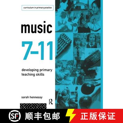 【3-4周达】Music 7-11: Developing Primary Teaching Skills [9781138157316]