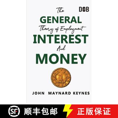 【3-4周达】The General Theory of Employment, Interest and Money: The Keynesian Revolution [9789390997732]