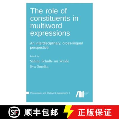 【3-4周达】精装 The role of constituents in multiword expressions [9783961101856]