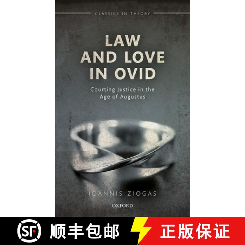 【3-4周达】Law and Love in Ovid: Courting Justice in the Age of Augustus [9780198845140]