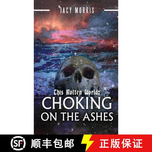 【3-4周达】精装 This Rotten World: Choking on the Ashes [9780578961408]