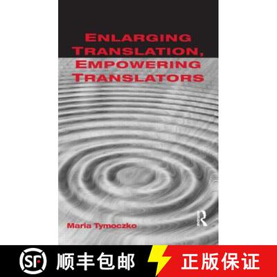 【3-4周达】Enlarging Translation, Empowering Translators [9781900650663]