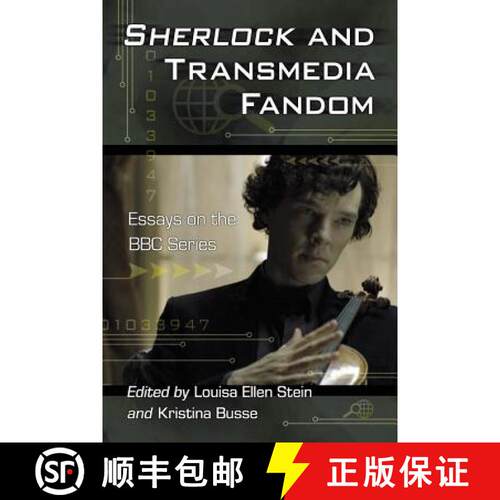 【3-4周达】Sherlock and Transmedia Fandom : Essays on the BBC Series [9780786468188]