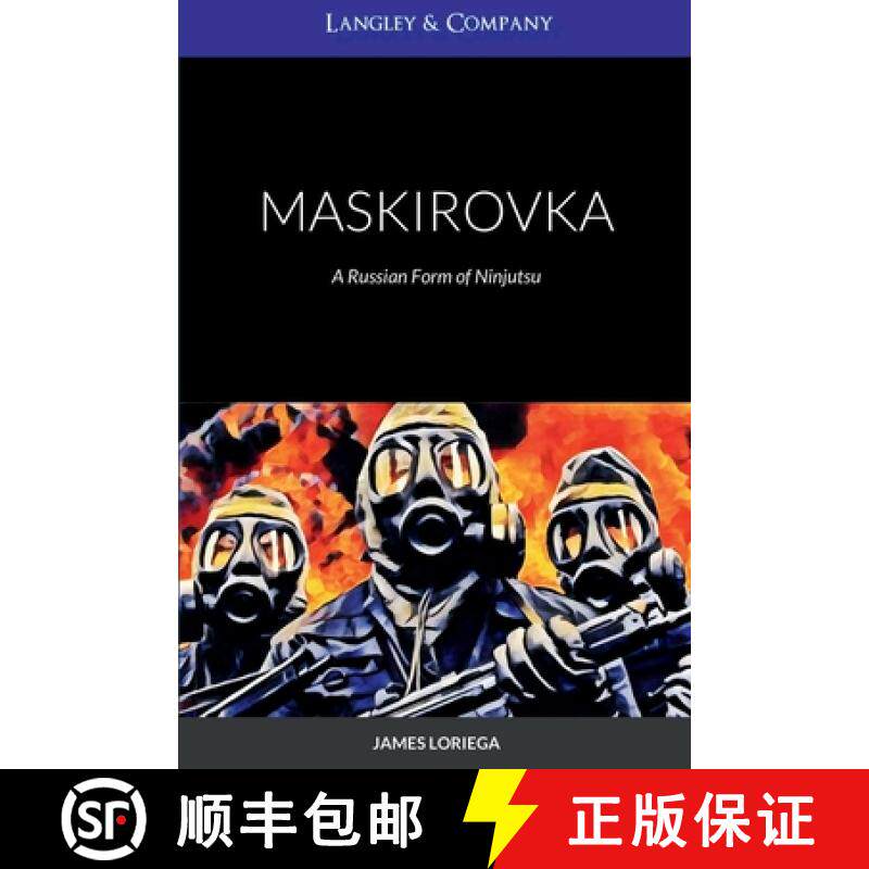 【3-4周达】Maskirovka: A Russian Form of Ninjutsu [9781458302182]