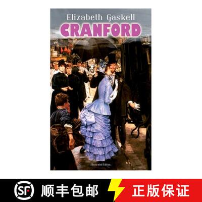 【3-4周达】Cranford (Illustrated Edition): Tales of the Small Town in Mid Victorian England (with Aut... [9788027344215]