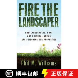 Our the Landscapers How 预订 and Poisoning Properties Are Landscaper Norms Cultural 9781943894000 HOAs Fire