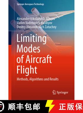 【3-4周达】Limiting Modes of Aircraft Flight: Methods, Algorithms and Results [9789811963285]