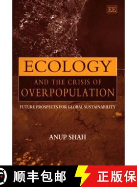 【3-4周达】Ecology and the Crisis of Overpopulation: Future Prospects for Global Sustainability: Futu... [9781858984636]
