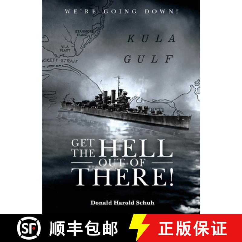 【2-3周达】GET THE HELL OUT OF THERE WE'RE GOING DOWN: The History of the USS Helena CL50 and USS Hou... [9798330364992]