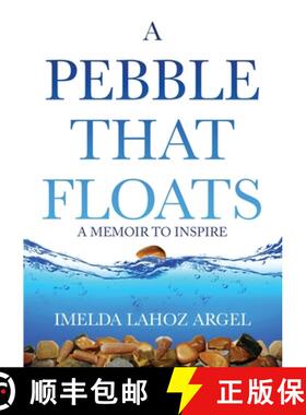 【3-4周达】A Pebble That Floats: A Memoir to Inspire [9780648507901]