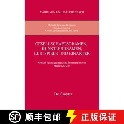 【3-4周达】精装 Kritische Texte und Deutungen, Band 7, Gesellschaftsdramen, Künstlerdramen, Lustspie... [9783110233063]