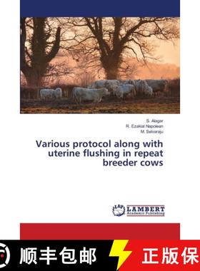 预订 Various protocol along with uterine flushing in repeat breeder cows [9786139823277]