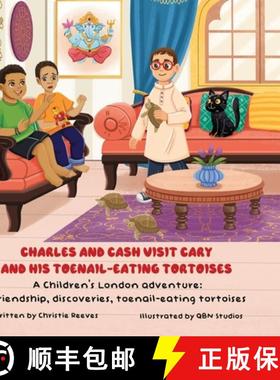 【3-4周达】Charles and Cash Visit Cary and His Toenail-eating Tortoises [9798218512644]