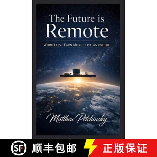 【3-4周达】The Future is Remote: Work Less, Earn More, Live Anywhere [9798295537400]