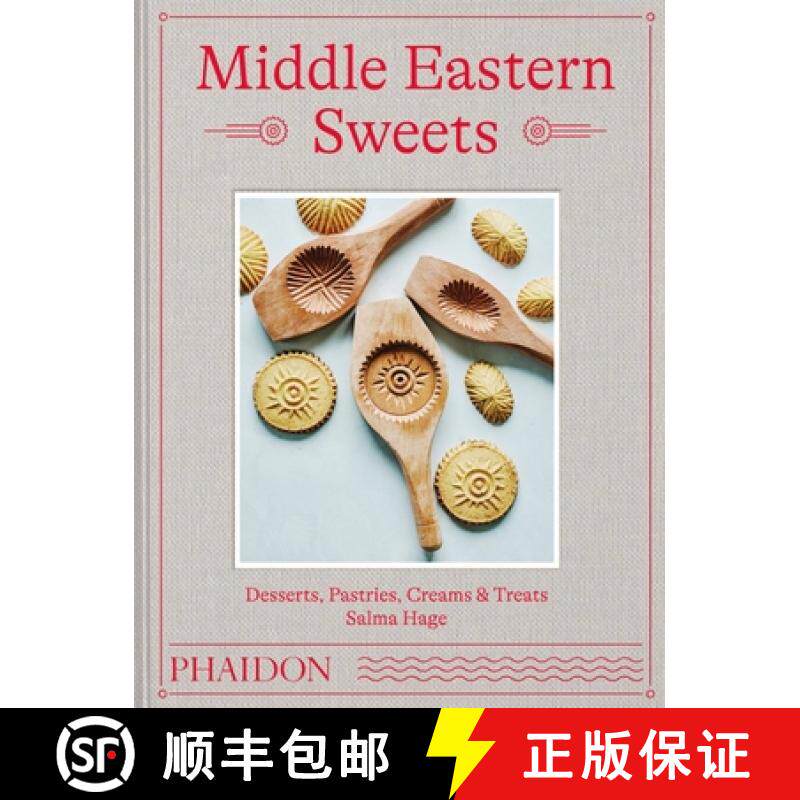 Middle Eastern Sweets: Desserts, Pastries, Creams & Treats [9781838663384]