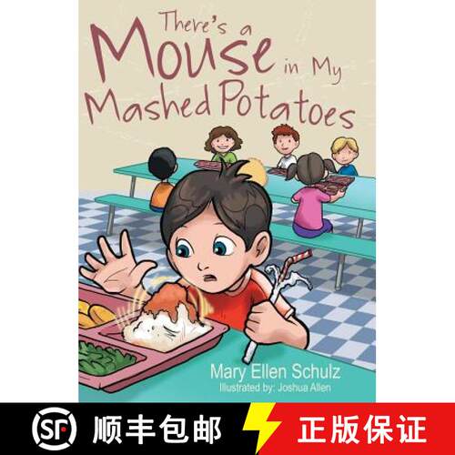 【3-4周达】精装 There's a Mouse in My Mashed Potatoes [9781480826045]