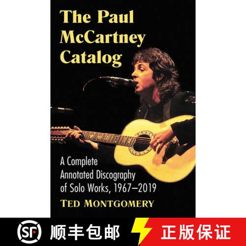 【3-4周达】The Paul McCartney Catalog : A Complete Annotated Discography of Solo Works, 1967-2019 [9781476676449]