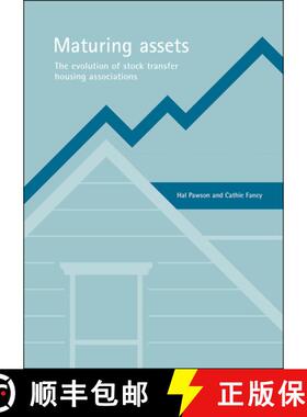 【2-3周达】Maturing Assets: The Evolution of Stock Transfer Housing Associations [9781861345455]