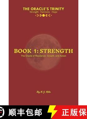 【3-4周达】The Oracle's Trinity: Book 1: Strength - The Oracle of Resilience, Growth, and Action [9798990704114]