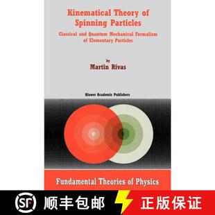 Theory Particles Kinematical Formalism 9781402003561 Mechanical 4周达 and Classical Spinning E... Quantum