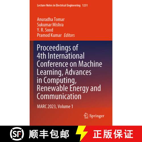 【3-4周达】Proceedings of 4th International Conference on Machine Learning, Advances in Computing, Re... [9789819752294]