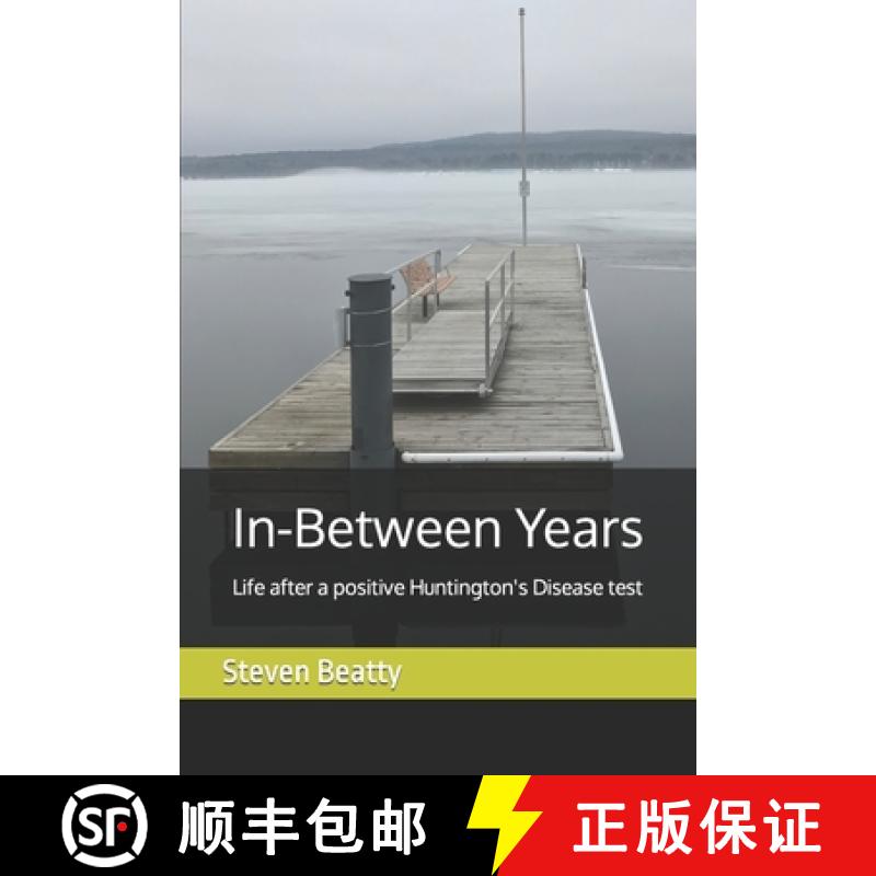 【3-4周达】In-Between Years: Life after a positive Huntington's Disease test [9781775317807]