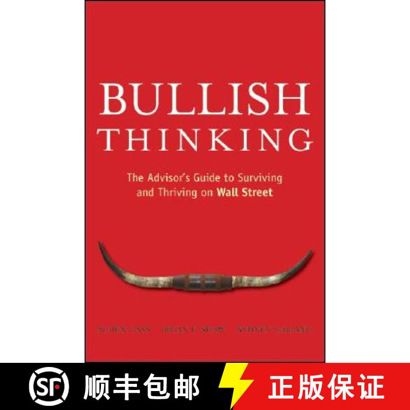【4周达】Bullish Thinking: The Advisor'S Guide To Surviving And Thriving On Wall Street [Wiley金融] [9780470137703]