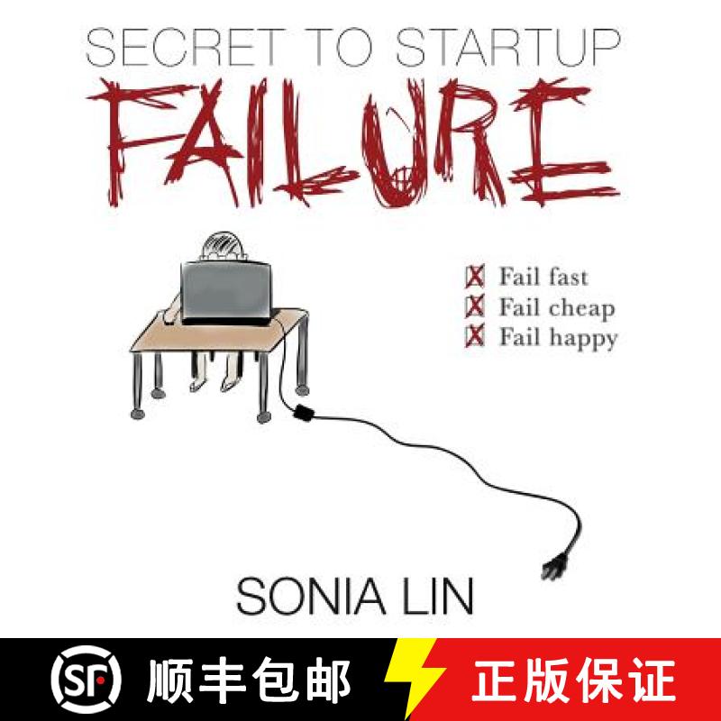 【2-3周达】Secret to Startup Failure: Fail Fast. Fail Cheap. Fail Happy. [9780991426515]
