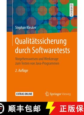 【3-4周达】Qualitätssicherung durch Softwaretests : Vorgehensweisen und Werkzeuge zum Testen von Jav... [9783658248857]