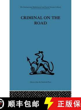 【3-4周达】Criminal on the Road : A Study of Serious Motoring Offences and Those Who Commit Them [9781138861381]