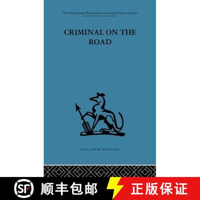 预订 Criminal on the Road : A Study of Serious Motoring Offences and Those Who Commit Them [9781138861381]