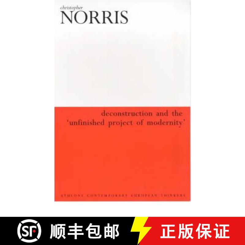 预订 Deconstruction and the 'unfinished Project of Modernity' [9780485121599]